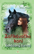 Zaříkávačka koní Zakázaný turnaj - Kniha