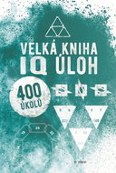 Velká kniha IQ úloh - Kniha