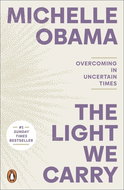 The Light We Carry: Overcoming In Uncertain Times - Kniha