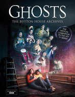 GHOSTS: The Button House Archives: The companion book to the BBC's much loved television series - Kniha