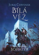 Bohatýr IV Bílá věž - Kniha