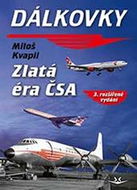 Dálkovky: Zlatá éra ČSA - Kniha