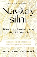 Navždy silní: Tajomstvo dlhovekej vitality ukryté vo svaloch - Kniha