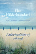 Päťhviezdičkový víkend: Päť žien. Päť tajomstiev. Výlet, ktorý všetko zmení. - Kniha