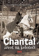 Chantal: Život na kolotoči - Kniha