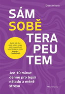 Sám sobě terapeutem: Jen 10 minut denně pro lepší náladu a méně stresu - Kniha