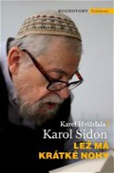 Lež má krátké nohy: Rozhovor Karla Hvížďaly s rabínem Karolem Sidonem - Kniha