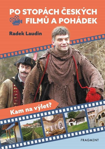 Po stopách českých filmů a pohádek: Kam na výlet? - Kniha - Hlavní obrázek