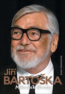 Jiří Bartoška Milovník života - Kniha