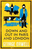 Down and Out in Paris and London. Annotated Edition - Kniha