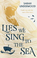 Lies We Sing to the Sea - Kniha