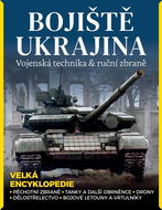 Bojiště Ukrajina: Vojenská technika & ruční zbraně - Kniha