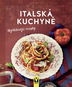 Italská kuchyně: nejoblíbenější recepty - Kniha