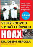Velký podvod s ptačí chřipkou: Pravda, kterou nechtějí vědět o "příští velké pandemii" - Kniha