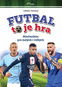 Futbal to je hra: Minilexikón pre malých i veľkých - Kniha