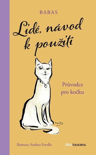 Lidé, návod k použití: Průvodce pro kočku - Kniha - Main image