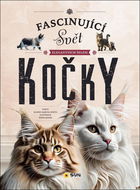 Kočky: Fascinující svět elegantních šelem - Kniha