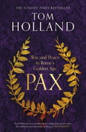 Pax: War and Peace in Rome's Golden Age - Kniha