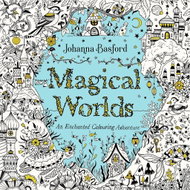 Magical Worlds: An Enchanted Colouring Adventure - Kniha
