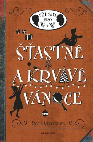 Šťastné a krvavé Vánoce: Případy pro W + W - Kniha - Main image