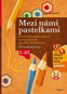 Mezi námi pastelkami: Grafomotorická cvičení a rozvoj kresby pro děti od 3 do 5 let - Kniha