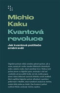 Kvantová revoluce: Jak kvantové počítače změní svět - Kniha
