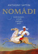 Nomádi: Kočovníci, kteří změnili svět - Kniha