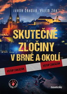 Skutečné zločiny v Brně a okolí - Kniha