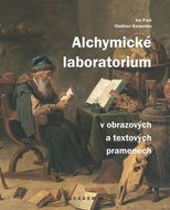 Alchymické laboratorium v obrazových a textových pramenech - Kniha
