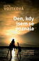 Den, kdy jsem se poznala: Inspirativní příběh o odvaze změnit svůj život - Kniha