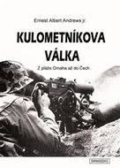 Kulometníkova válka: Z pláže Omaha až do Čech - Kniha