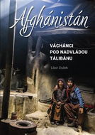 Afghánistán: Váchánci pod nadvládou Tálibánu - Kniha