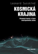 Kosmická krajina: Strunová teorie a iluze inteligentního plánu - Kniha