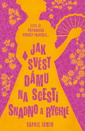 Jak svést dámu na scestí snadno a rychle - Kniha