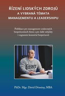 Řízení lidských zdrojů a vybraná témata managementu a leadershipu: Publikace pro management soukromý - Kniha