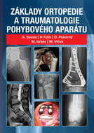 Základy ortopedie a traumatologie pohybového aparátu - Kniha