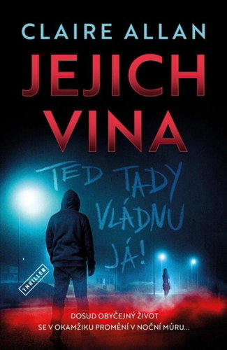 Jejich vina Teď tady vládnu já - Kniha - Main image