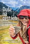 Duše na cestách: Moje GR 11 aneb Trochu jiná love story - Kniha