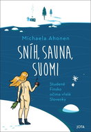 Sníh, sauna, Suomi: Sněh, sauna, suomi - Kniha