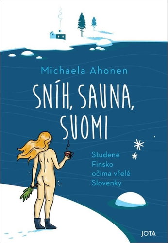 Sníh, sauna, Suomi: Sněh, sauna, suomi - Kniha - Main image