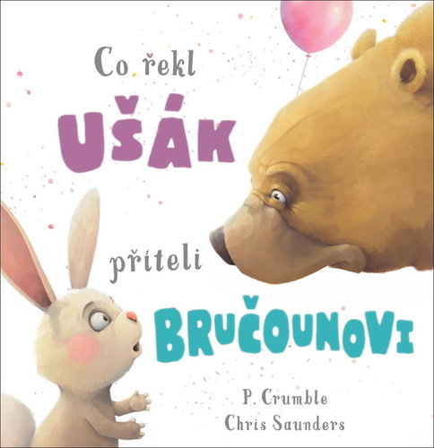 Co řekl ušák příteli bručounovi - Kniha - Main image