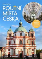 Poutní místa Česka: Karlovarský kraj, Ústecký kraj, Liberecký kraj, Královéhradecký kraj, Středočesk - Kniha