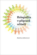 Kolegialita v přípravě budoucích učitelů - Kniha