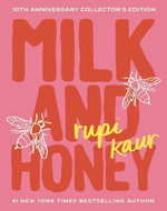 Milk and Honey: Deluxe 10th Anniversary Collector?s Edition - Poetry - Kniha
