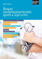 Řešení medicínskoprávních sporů a lege artis - Kniha