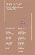 Obraz filosofa: Sborník k šedesátinám Filipa Karfíka - Kniha