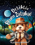 Detektív Bruno Zatykač a zlodej maškŕt - Kniha