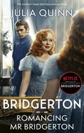 Bridgerton: Romancing Mr Bridgerton. TV Tie-In - Kniha