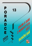 Poradce 13/2024: Zákon o dani z nemovitých věcí s komentářem, Zákon o dani silniční s komentářem - Kniha