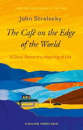 The Café on the Edge of the World: A Story About the Meaning of Life - Kniha